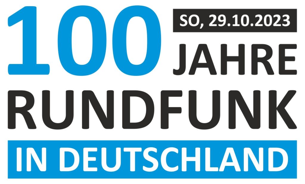 Beschreibung Grafik "100 Jahre Rundfunk in Deutschland" Copyright DARC e.V. Herausgeber Deutscher Amateur-Radio-Club e.V.